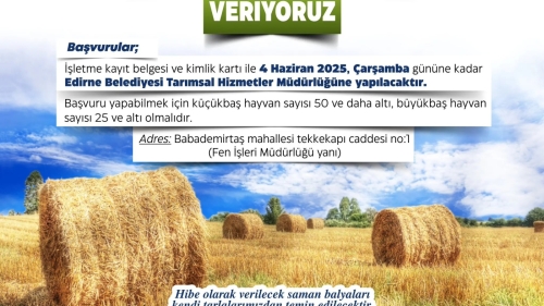EDİRNE BELEDİYESİ’NDEN ÜRETİCİYE SAMAN BALYASI DESTEĞİ